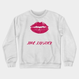 Love lipstick drippy hoodies dripping design Crewneck Sweatshirt